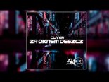 Cliver - Za Oknem Deszcz (Emixx Bootleg 2021)