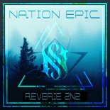 Nation Epic - Reverie 2n2 (Original Mix)