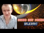 Disco Boy Music - Bajerant