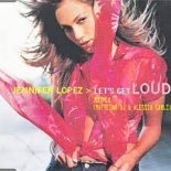 Jennifer Lopez - Let's Get Loud (DJ Aydin Edit)