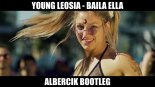 Young Leosia - Baila Ella (ALBERCIK BOOTLEG)