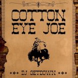 Dj Getdown - Cotton Eye Joe 2021