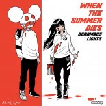 Deadmau5, Lights - When The Summer Dies (French Original Remix)