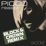 Picco - Reason (Block & Crown Extended Remix)