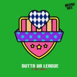 Bruno Rex feat. ABi F JONES - Outta Ur League