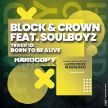 Block & Crown, Soulboyz - Born to Be Alive (Original Mix)