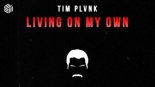 TIM PLVNK - LIVING ON MY OWN