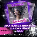 Rihanna - Diamonds (Max Flame & John Bis.T & Dj John Light Radio Remix)