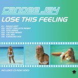 Candee Jay - Lose This Feeling (Dizzy Deejays Remix)