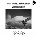 Norex & Adwell & Grande Piano - Moving Souls (Original Mix)