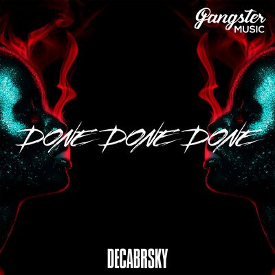 Decabrsky - Done Done Done