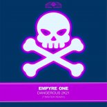 Empyre One - Dangerous 2k21 (Timster Extended Remix)