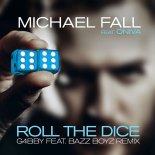 Michael Fall - Roll The Dice (G4bby Feat. Baz Boys Remix)