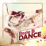 Rosie B - Dance (Original Mix)