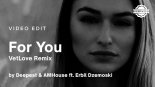 Deepest & AMHouse ft. Erbil Dzemoski - For You (VetLove Remix)