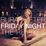 Burak Yeter - Friday Night (Music Records 2k21 Mix)