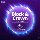 Block & Crown - Love Town (Original Mix)