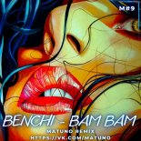 BENCHI - Bam Bam (Matuno Radio Remix)