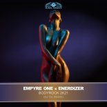 Empyre One & Enerdizer - Bodyrock 2k21 (DJ T.H. Extended Mix)