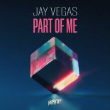 Jay Vegas - Part Of Me (Club Dub)