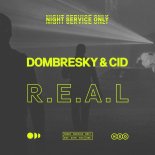 Dombresky & CID - R.E.A.L (Extended Mix)
