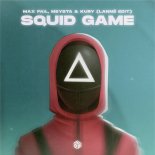 Max Fail, MEYSTA & KURY - Squid Game (LANNÉ Edit)