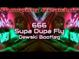 666 - Supa Dupa Fly (Dewski Bootleg 2021)