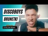 Discoboys - Brunetki (Levelon Remix)