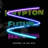 KryptonFutureRe;Vibe (Promo Mix)