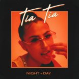 Tia Tia - Night x Day