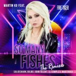 Martin KO Feat. Fire Tiger - So Many Fishes (Bilbo Remix)