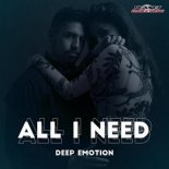 Deep Emotion - All I Need (Extended Mix)