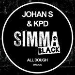 Johan S, KPD - All Dough (Club Mix)