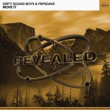 Dirty Sound Boys, PepsDave & Revealed Recordings - Move It (Extended Mix)
