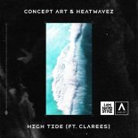 Concept Art & Heatwavez Feat. Clarees - High Tide (Extended Mix)