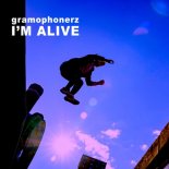 Gramophonerz - I'm Alive (Radio Edit)
