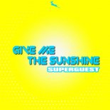 Superguest - Give Me The Sunshine (Original Mix)