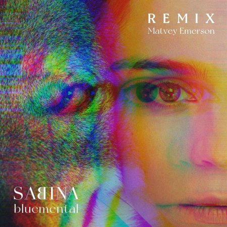 SABINA & Matvey Emerson - Bluemental (Club Remix)