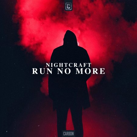 Nightcraft - Run No More (Original Mix)