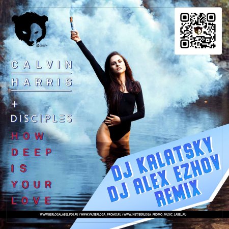 Calvin Harris, Disciples - How Deep Is Your Love (DJ Kalatsky & DJ Alex Ezhov Remix Radio Edit)