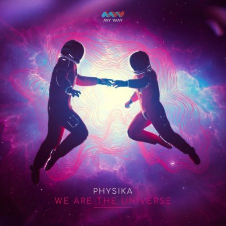 Physika - We Are The Universe (Extended Mix)