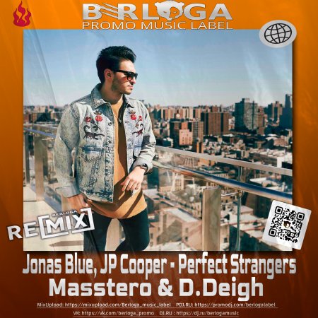 Jonas Blue, JP Cooper - Perfect Strangers  ( Masstero & D.Deigh  Remix Radio Edit )