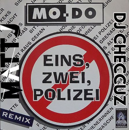 Mo-Do - Eins Zwei Polizei (Matt J & Dj Checcuz 2k21 Remix)