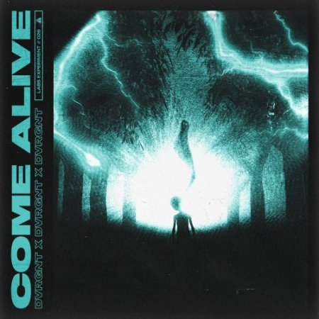 Dvrgnt - Come Alive (Pro Mix)