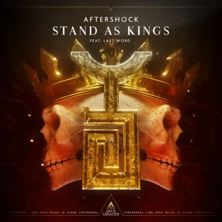 Aftershock ft. Last Word - Stand As Kings (Extended Mix)