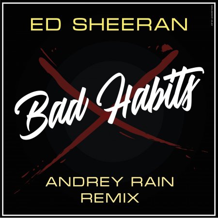 Ed Sheeran - Bad Habits (Andrey Rain Remix)
