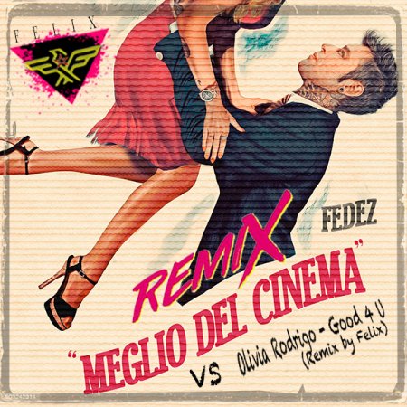FEDEZ - Meglio del Cinema (Feel Good House by Felix)