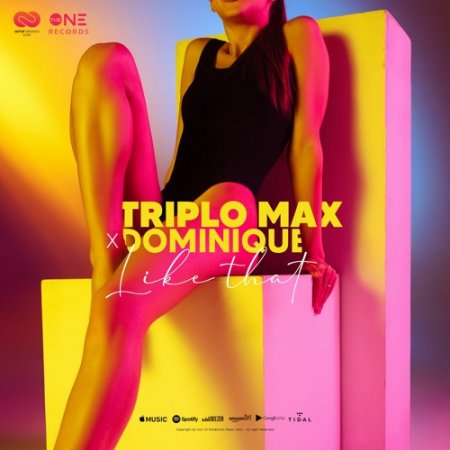 Triplo Max feat. Dominique - Like That