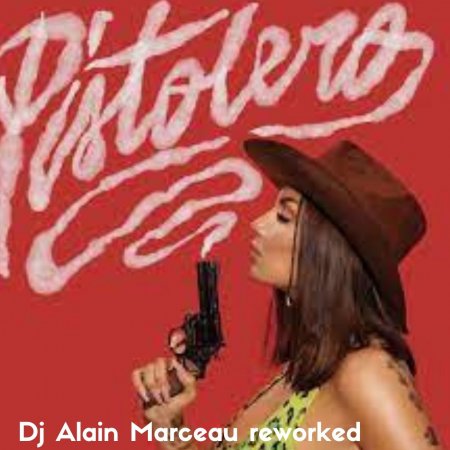 Elettra Lamborghini - Pistolero ( Dj Alain Marceau reworked )