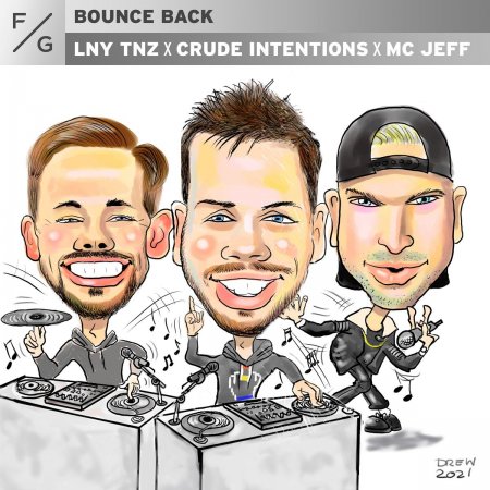 LNY TNZ, Crude Intentions & MC Jeff - Bounce Back